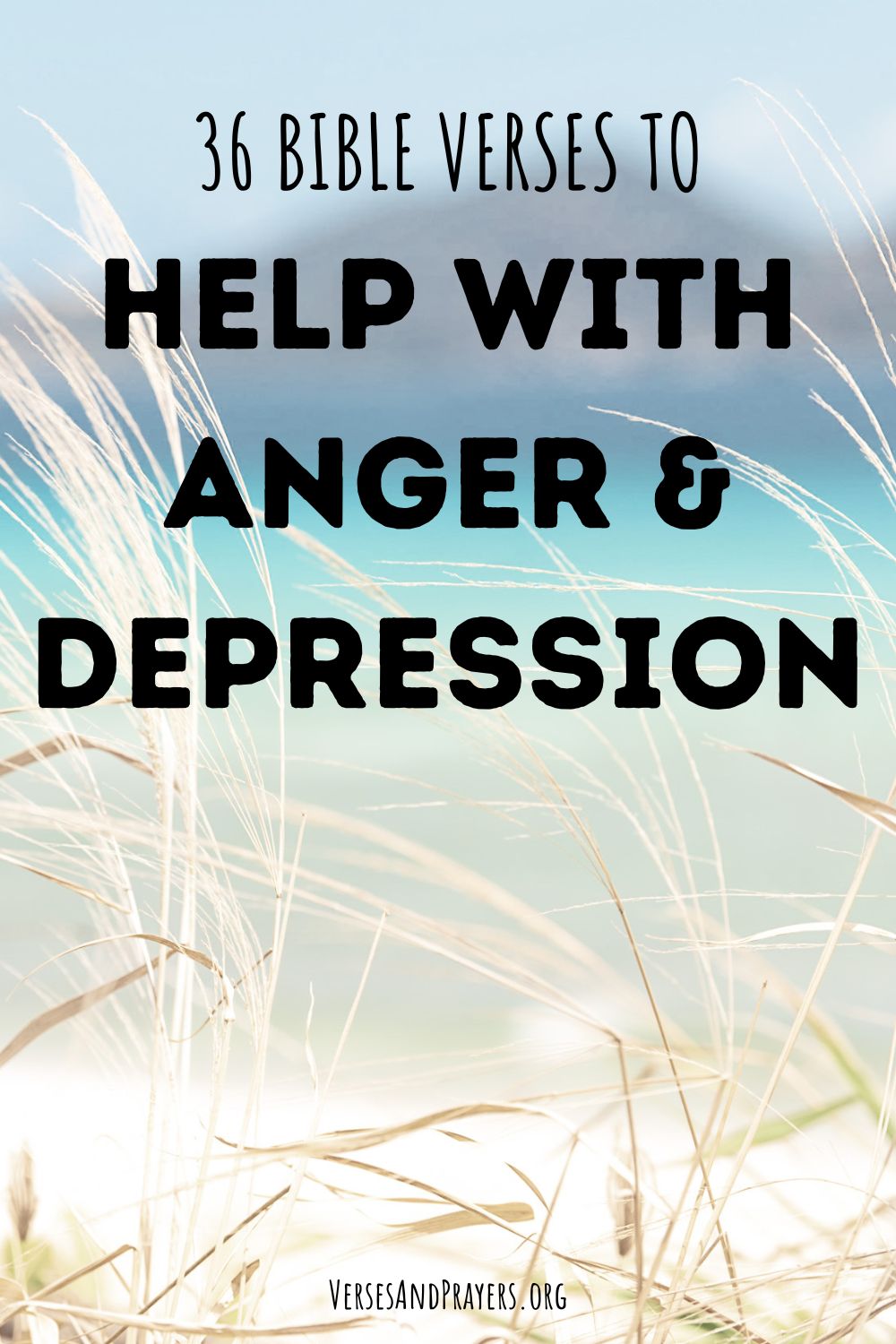36 Bible Verses to Help With Anger and Depression