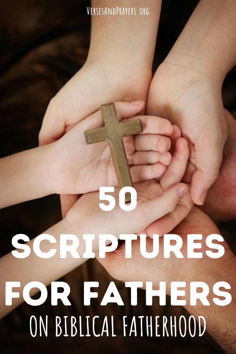 50 Scriptures for Fathers on Biblical Fatherhood